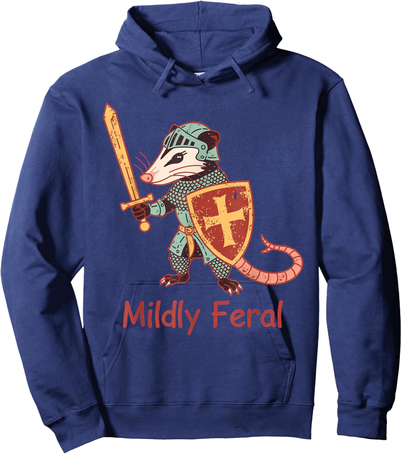 Mildly Feral Opossum Knight Funny Sarcastic Meme Humor Hoodie - Hoodie | Navy