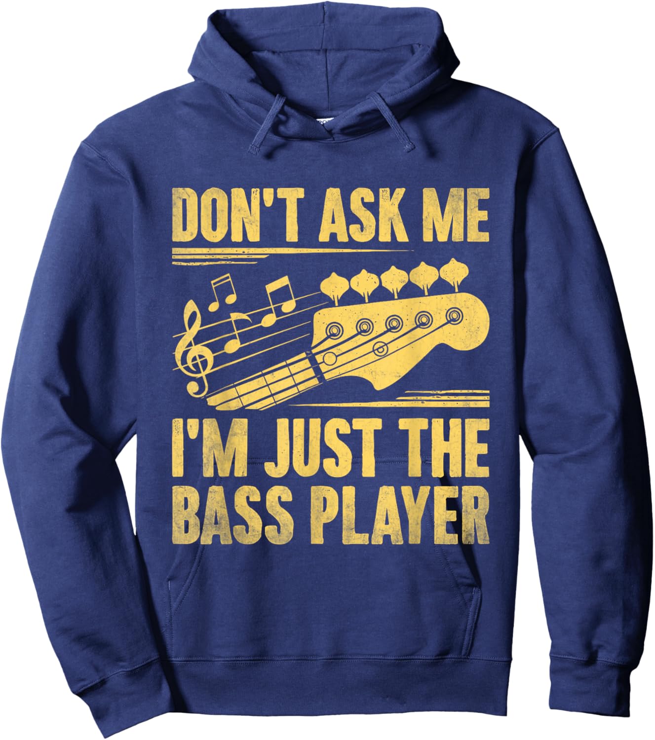 Don't Ask Me I'm Just The Bass Player Bassist Musician Band Hoodie - Hoodie | Navy
