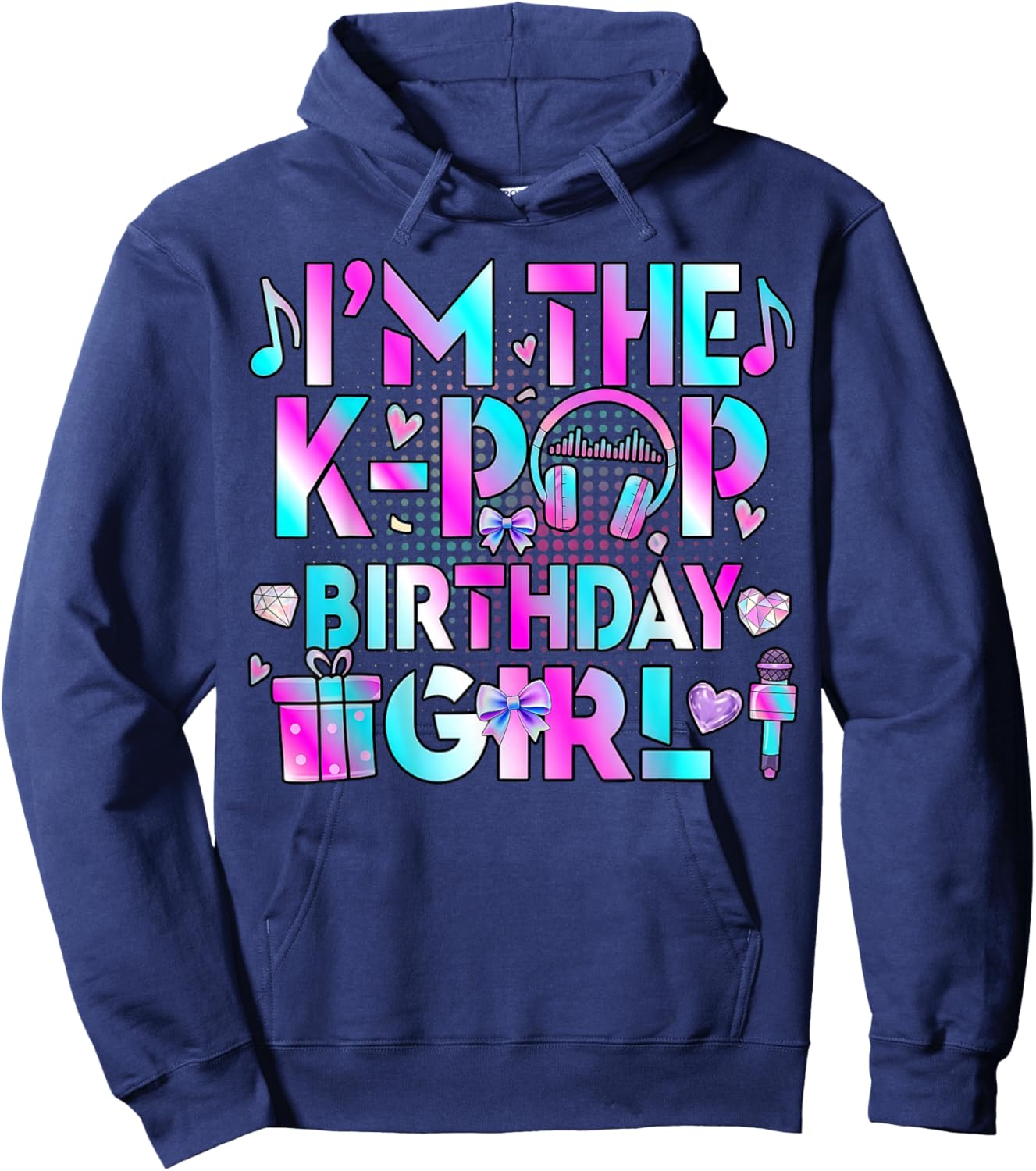 I'm The K-pop Birthday Girl Kpop Party Gift Youth Hoodie - Hoodie | Navy