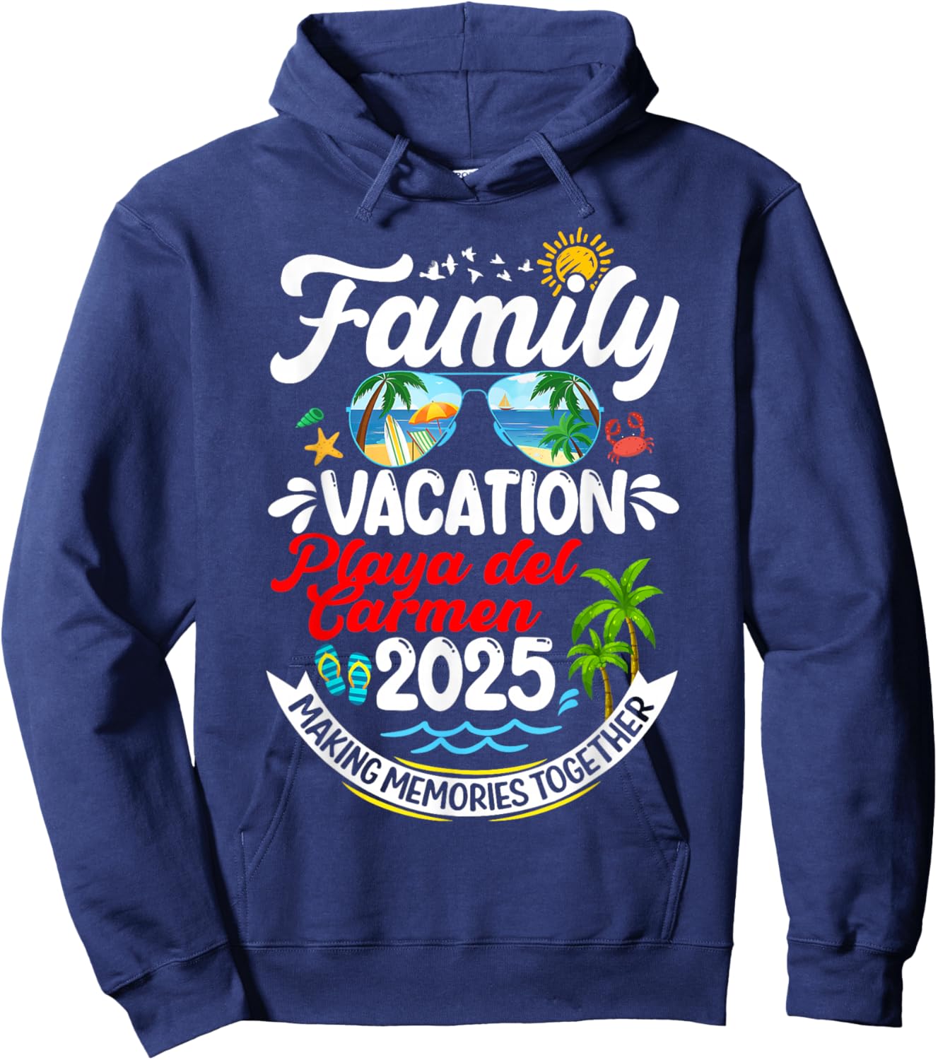 Family Vacation Playa del Carmen 2025 Making Memories Summer Hoodie - Hoodie | Navy