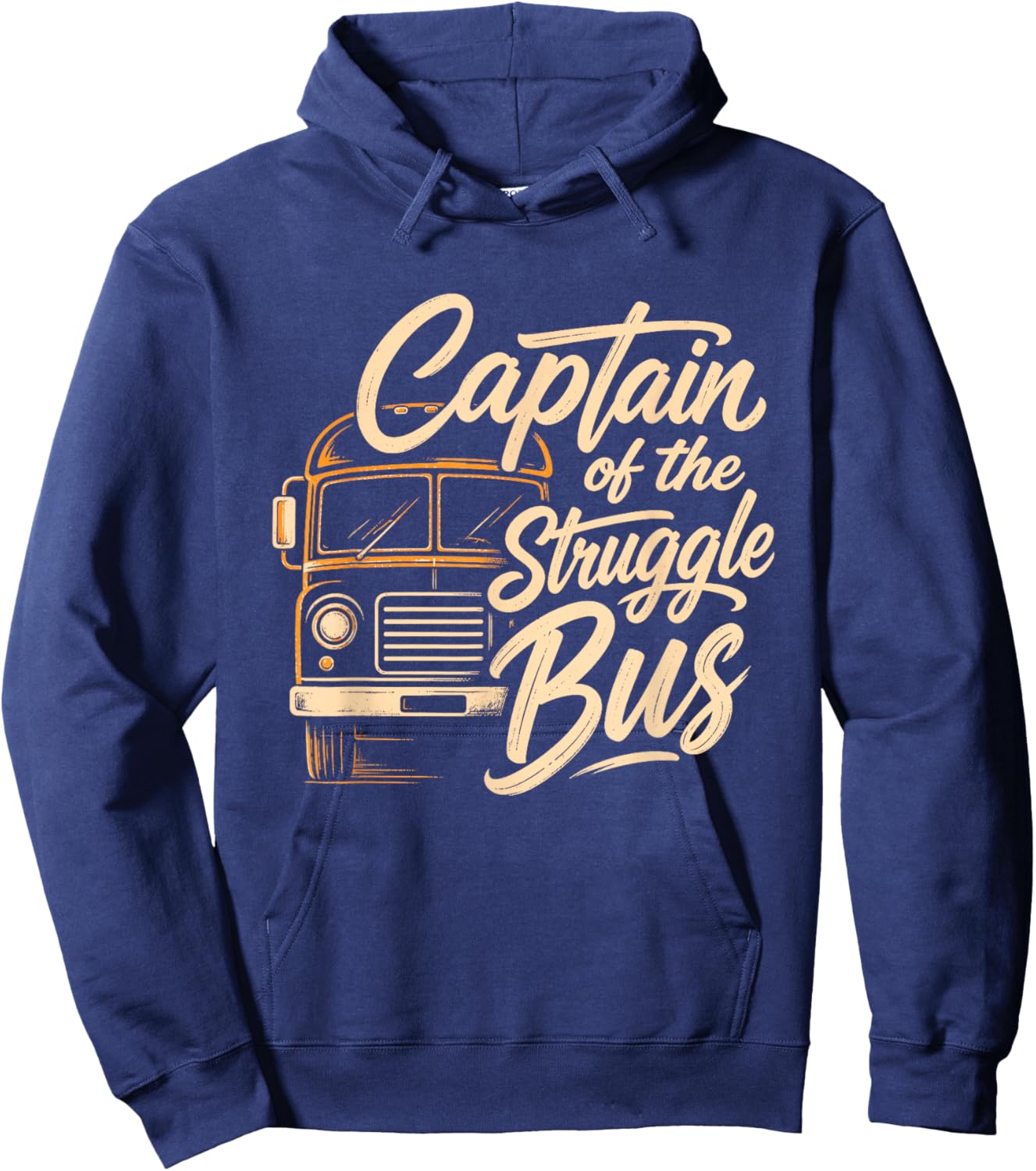Captain of The Struggle Bus Distressed School Bus Driver Fun Hoodie - Hoodie | Navy