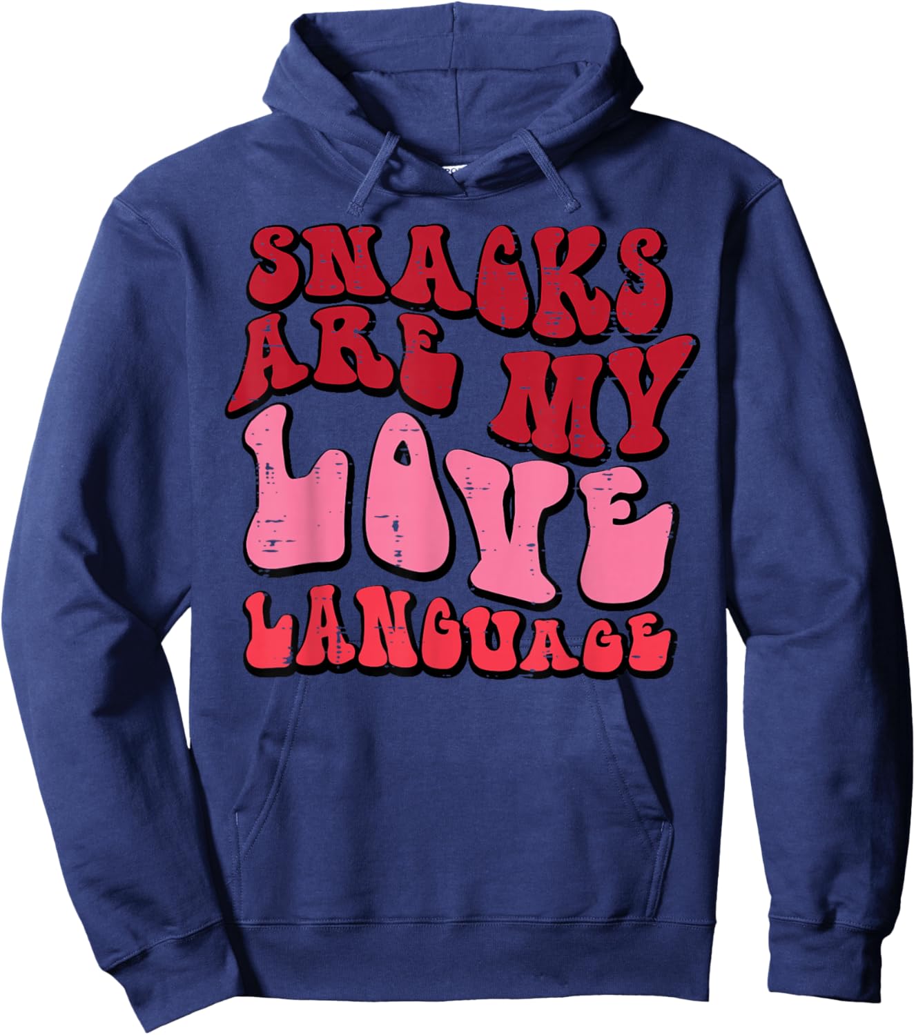 Valentines Day Snacks My Love Language Groovy Women Men Kids Hoodie - Hoodie | Navy