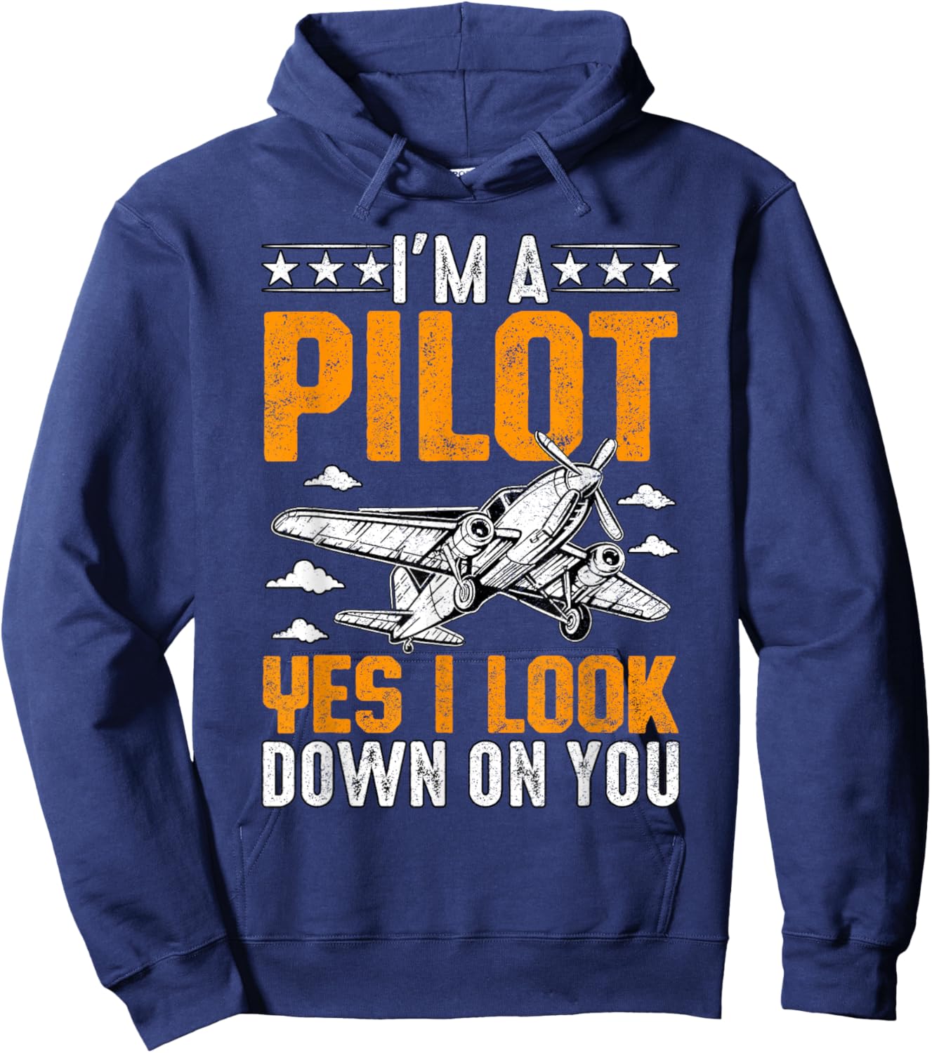 I'm A Pilot yes I look down on you Airplane Aviation Hoodie - Hoodie | Navy