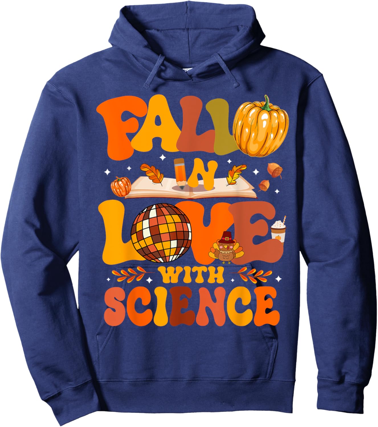 Fall In Love With Science Autum Thanksgiving Teacher Hoodie - Hoodie | Navy