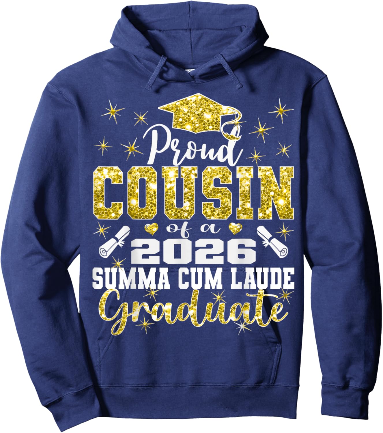 Proud Cousin of 2026 Summa Cum Laude Graduate 26 Hoodie - Hoodie | Navy