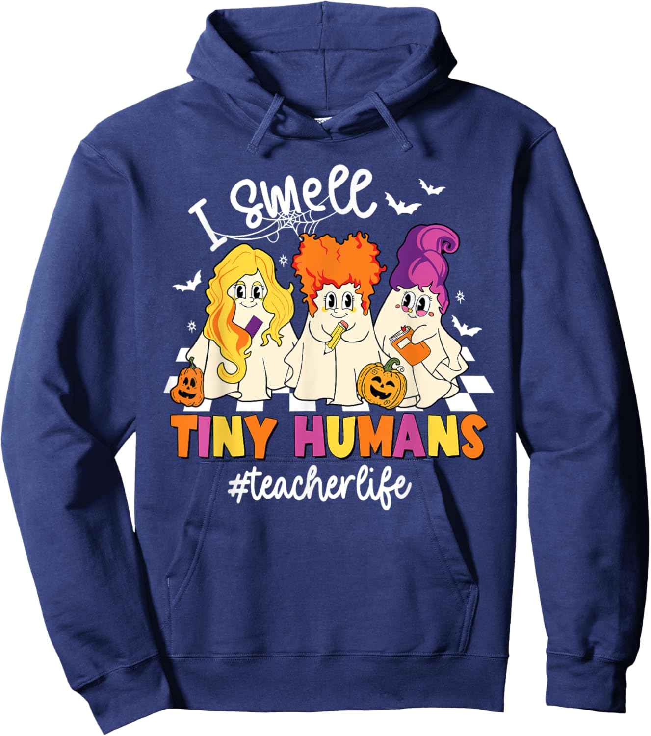 I Smell Tiny Humans Teacher Life Spooky Ghost Halloween Hoodie - Hoodie | Navy