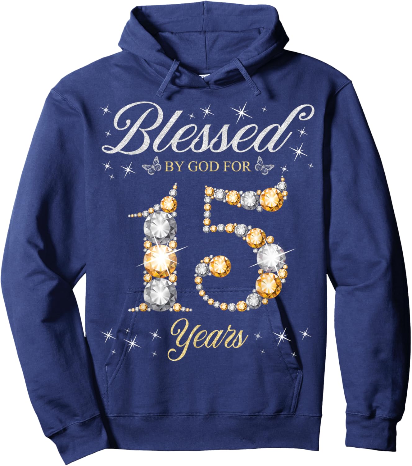 Blessed By God For 15 Years Old 15th Birthday Party Hoodie - Hoodie | Navy