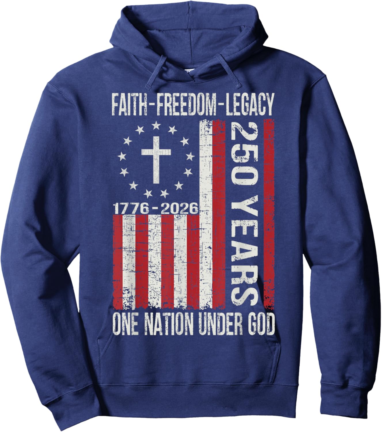 250 Years Faith Freedom 250th Anniversary USA 4th of July Hoodie - Hoodie | Navy