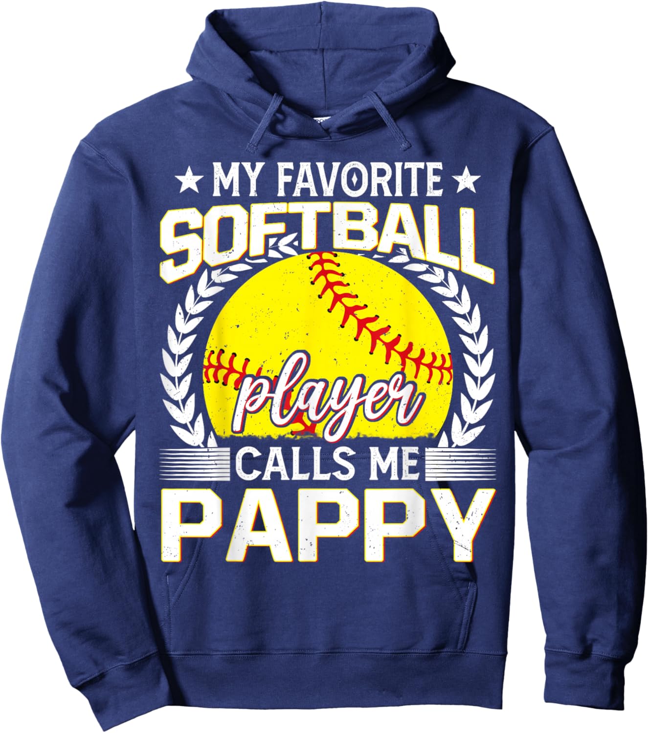 My Favorite Softball Player Calls Me Pappy Hoodie - Hoodie | Navy