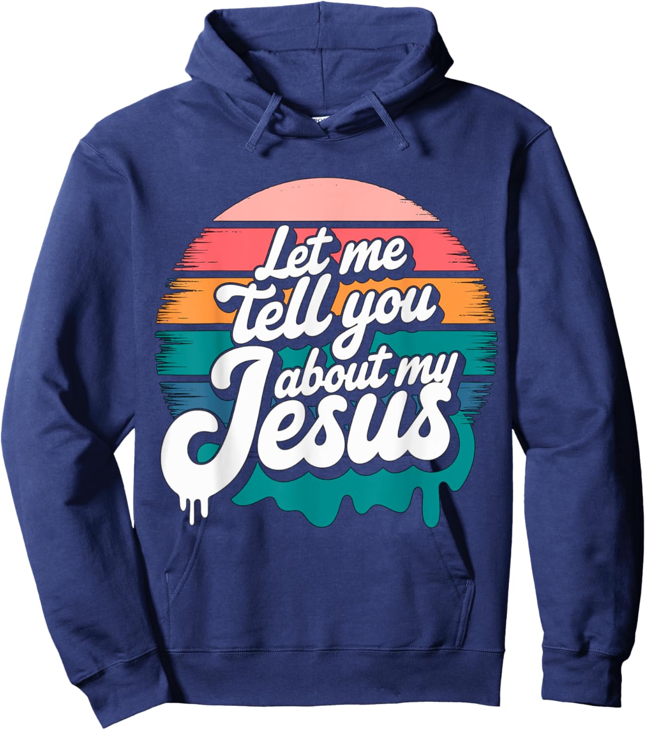 Let me tell you about my Jesus Christian Religious Hoodie - Hoodie | Navy