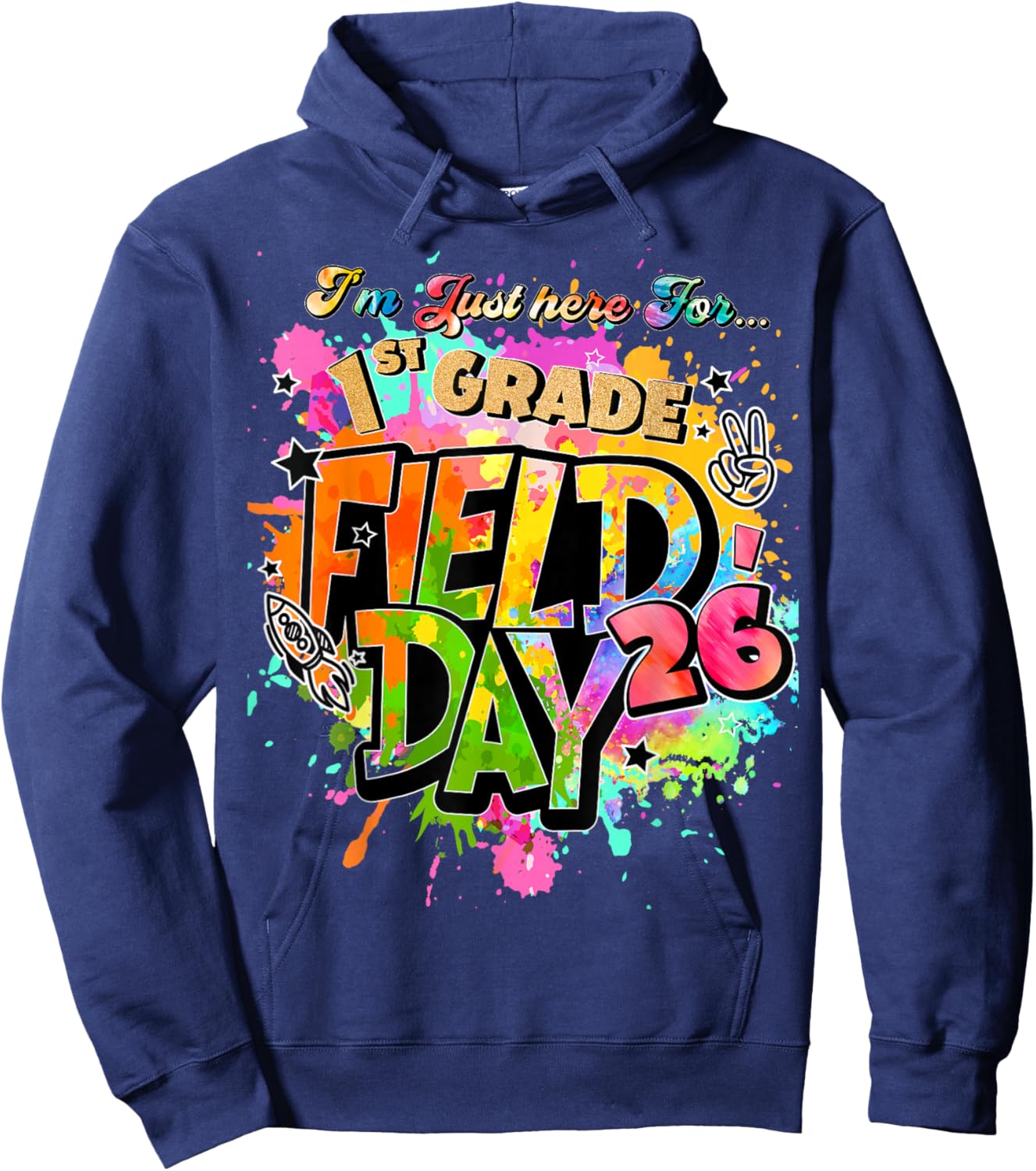 I'm Just Here for 1st Grade Field Day 26 Fun DayTeacher Kid Hoodie - Hoodie | Navy