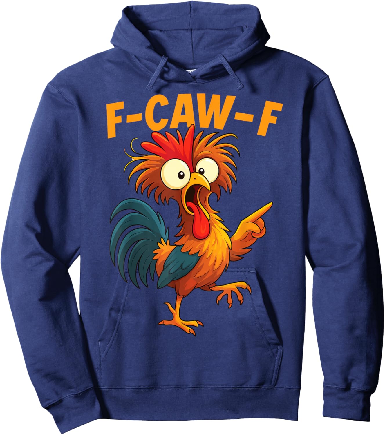 F Caw F Rooster Funny Chicken Whisperer Hoodie - Hoodie | Navy