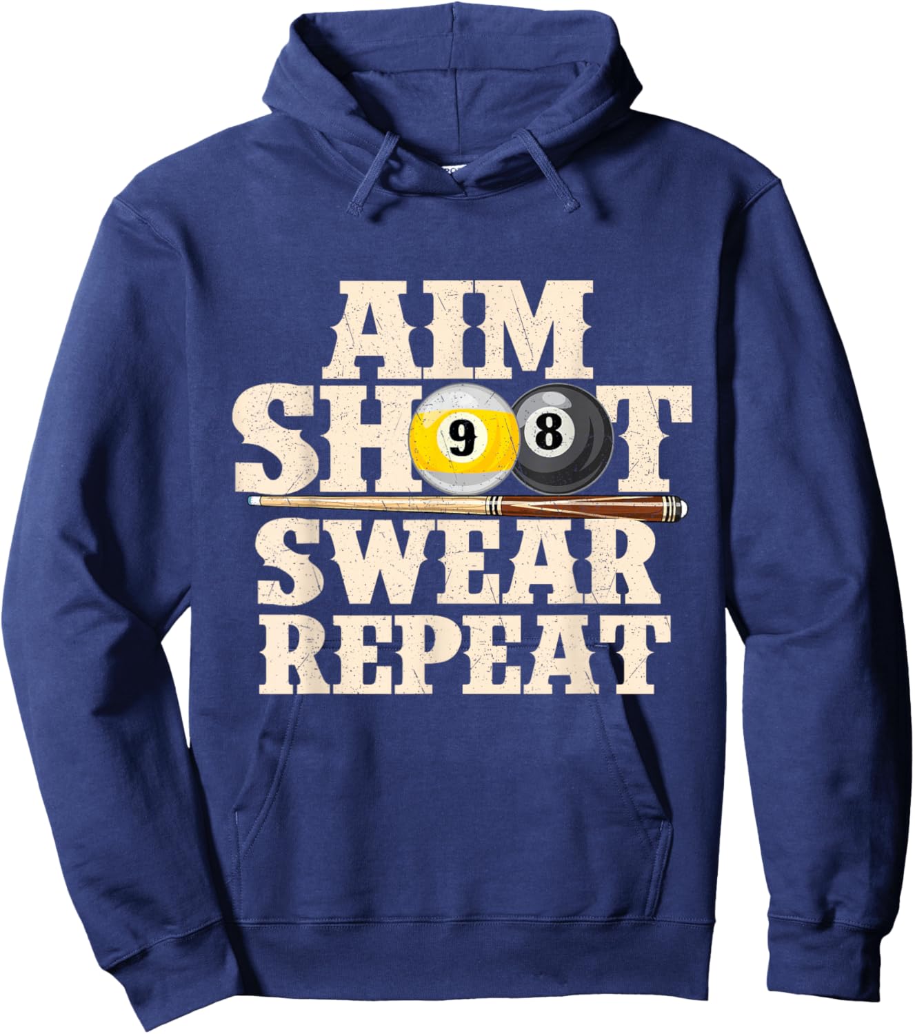 Aim Shoot Swear Repeat - 8 Ball Billiard Game Pool Player Hoodie - Hoodie | Navy
