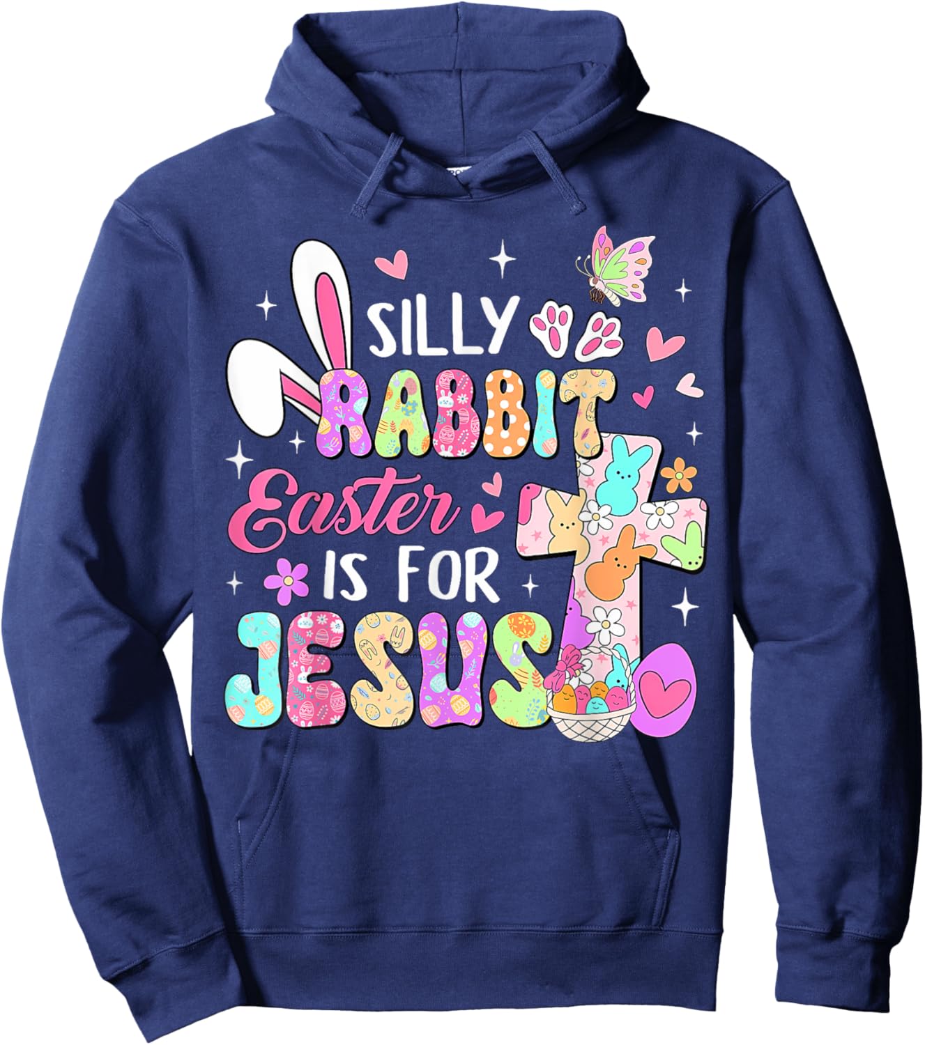 Silly Rabbit Easter Is For Jesus Cute Bunny Christian Faith Hoodie - Hoodie | Navy