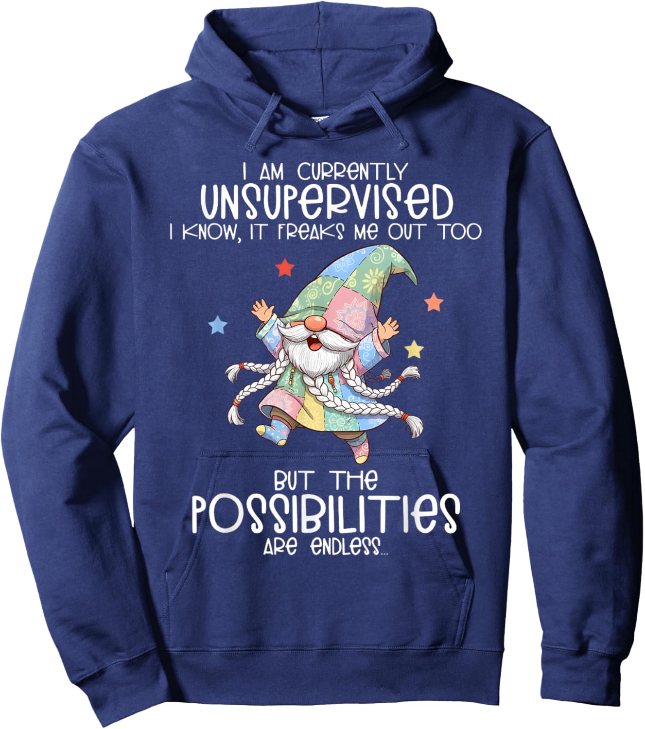 I am Currently Unsupervised I Know It Freaks me Out Too Hoodie - Hoodie | Navy