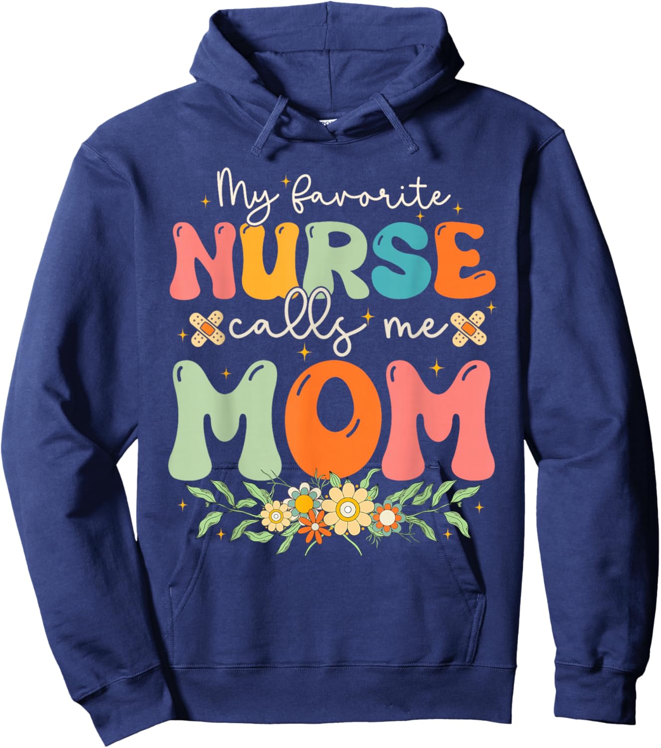 My Favorite Nurse Calls Me Mom Stethoscope Mother Nurse Hoodie - Hoodie | Navy