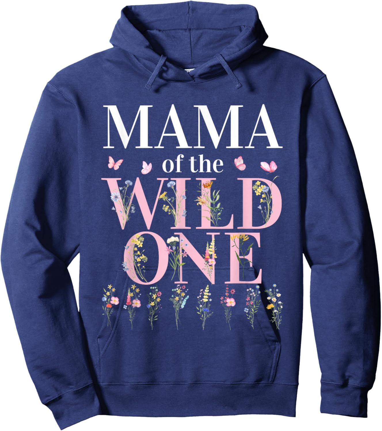 Mama Wild One Wildflower 1st Birthday Girl Family Party Hoodie - Hoodie | Navy