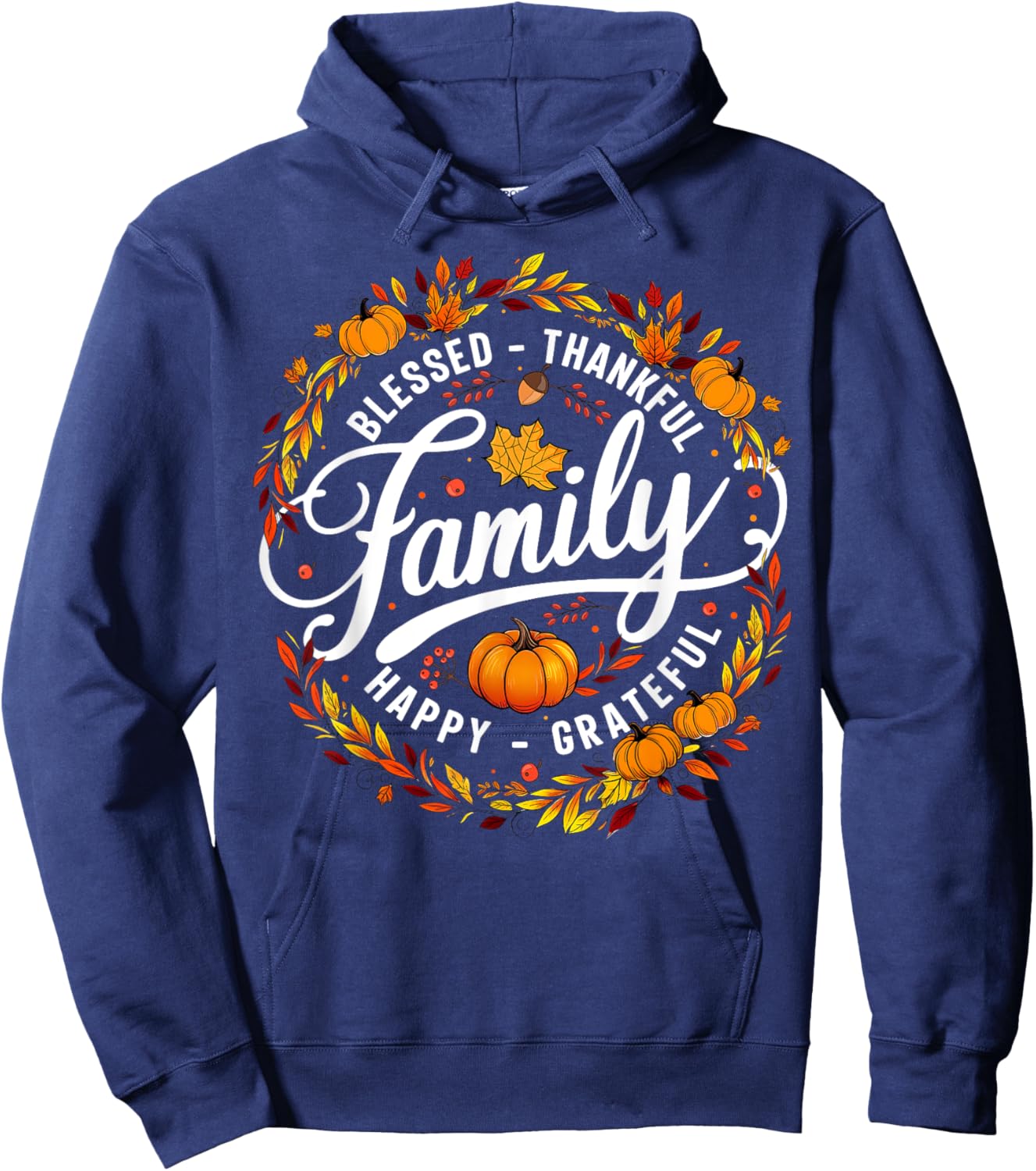 Blessed Thankful Happy Grateful Family Matching Thanksgiving Hoodie - Hoodie | Navy