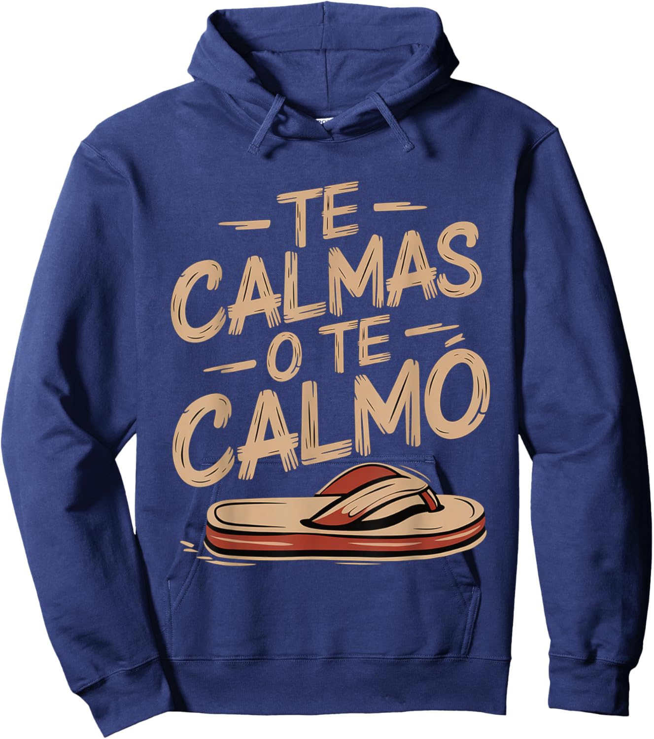 Te Calmas O Te Calmo Spanish Mother Sayings Hoodie - Hoodie | Navy
