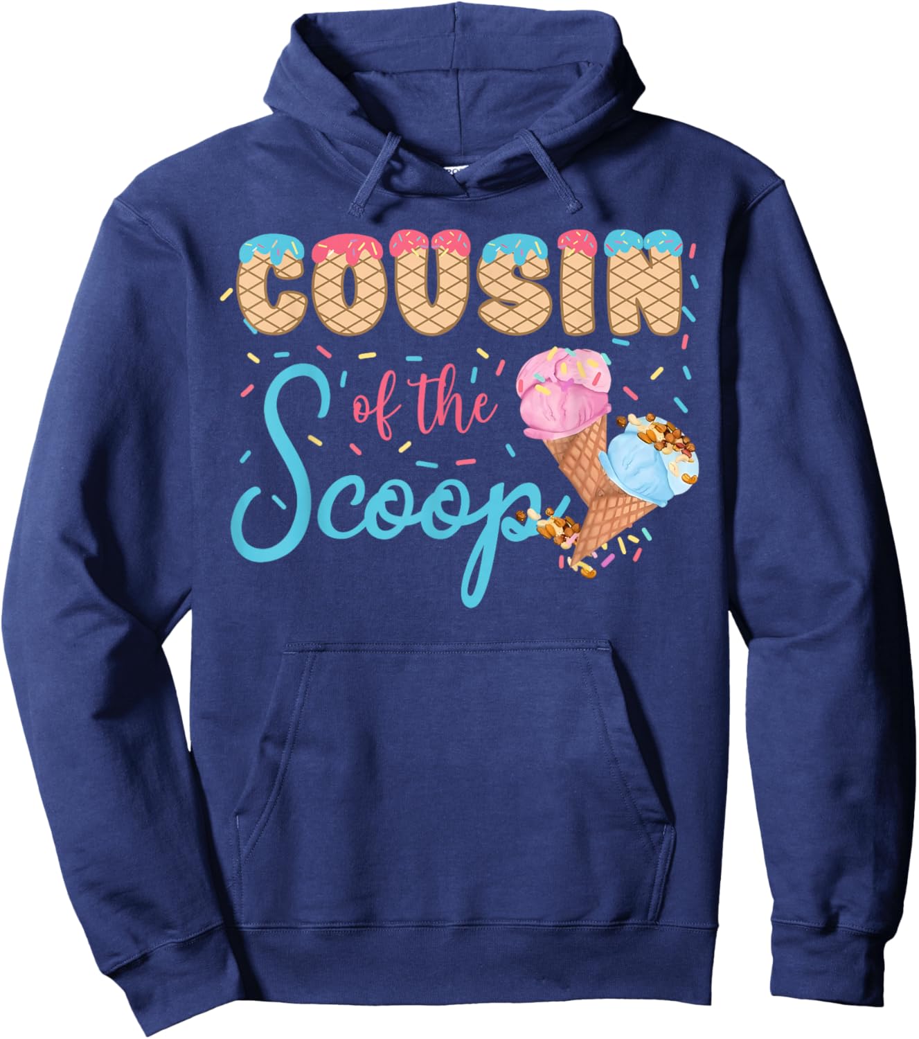 Cousin of The Scoop Ice Cream Gender Reveal Baby Shower Hoodie - Hoodie | Navy