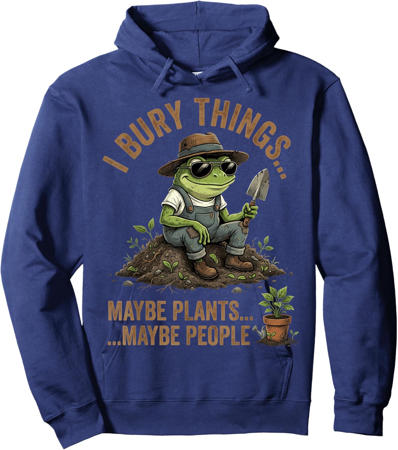 J'enterre des Choses, Peut-être des Plantes, Peut-être des Gens, Une Grenouille drôle Hoodie - Hoodie | Navy