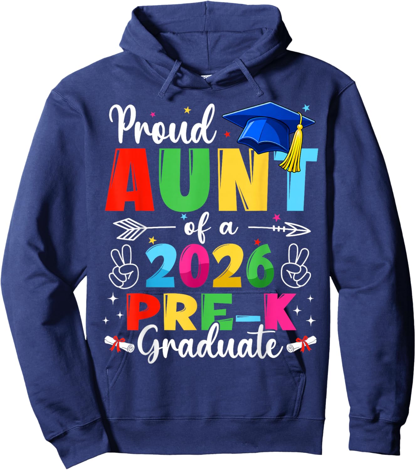 Proud Aunt Class of 2026 Pre-K Graduate Graduation Family Hoodie - Hoodie | Navy