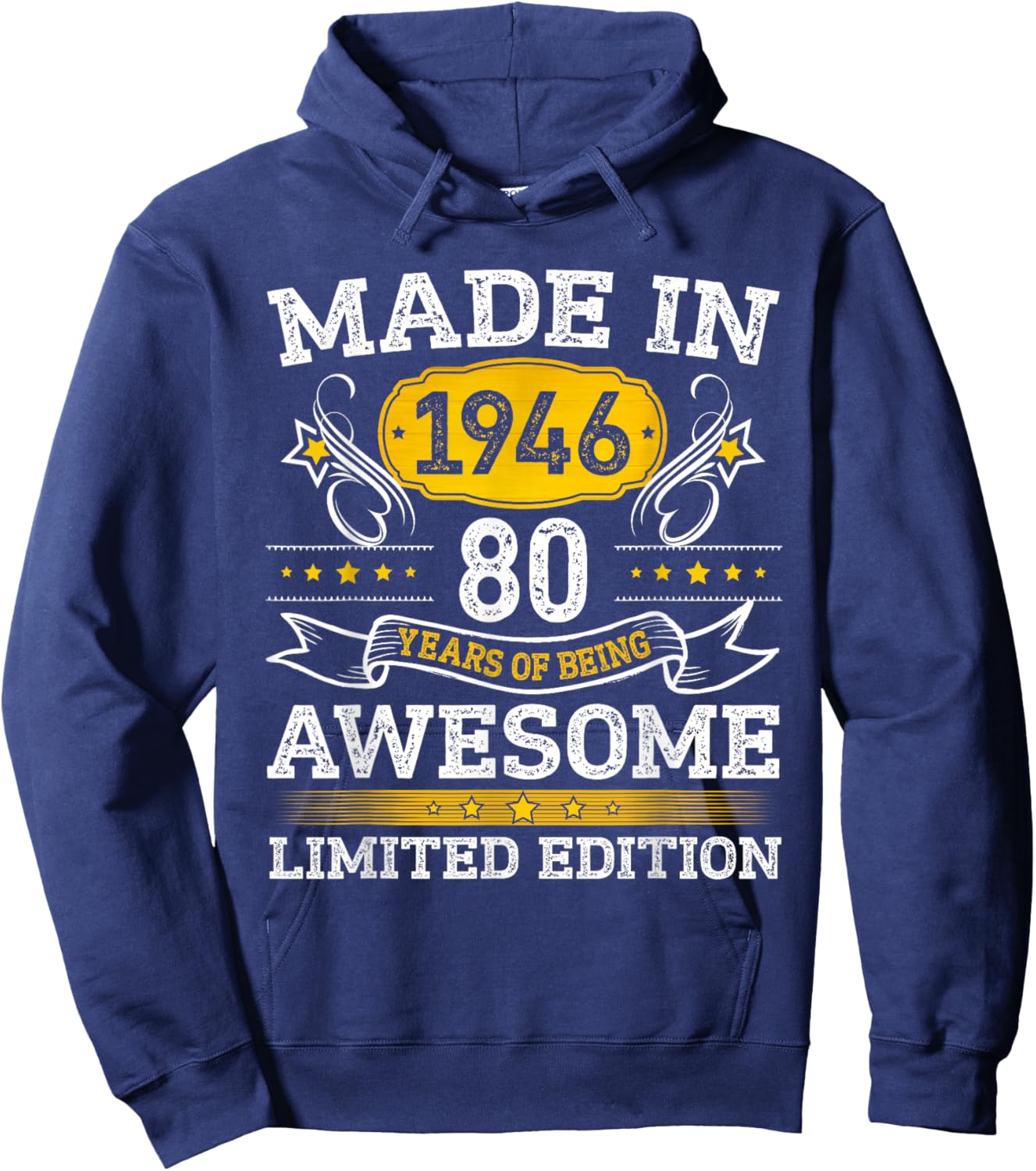 Made in 1946 Limited Edition 80th Birthday 80 Year Old Hoodie - Hoodie | Navy