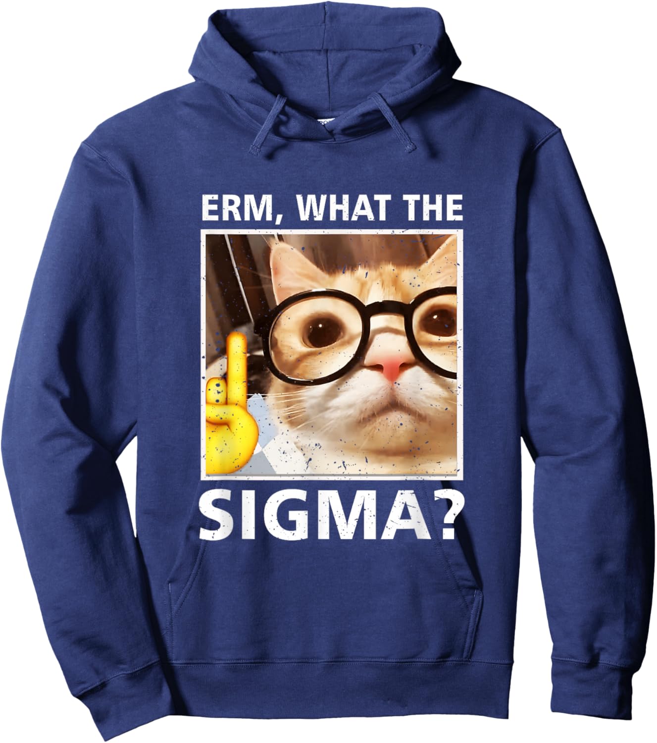Erm What-The Sigma Cat Meme Selfie Cat Wearing Sunglasses Hoodie - Hoodie | Navy
