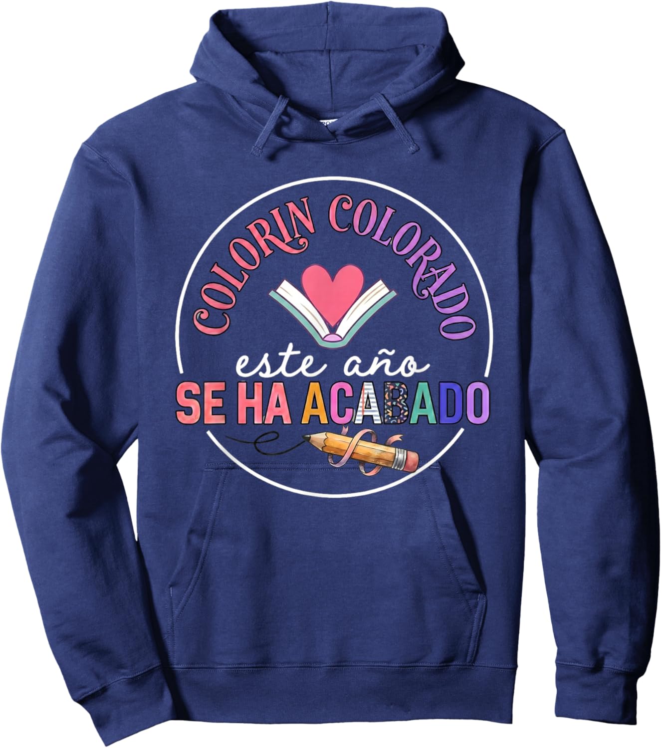Colorin Colorado Este Año Se Ha Acabado Spanish Teacher Hoodie - Hoodie | Navy