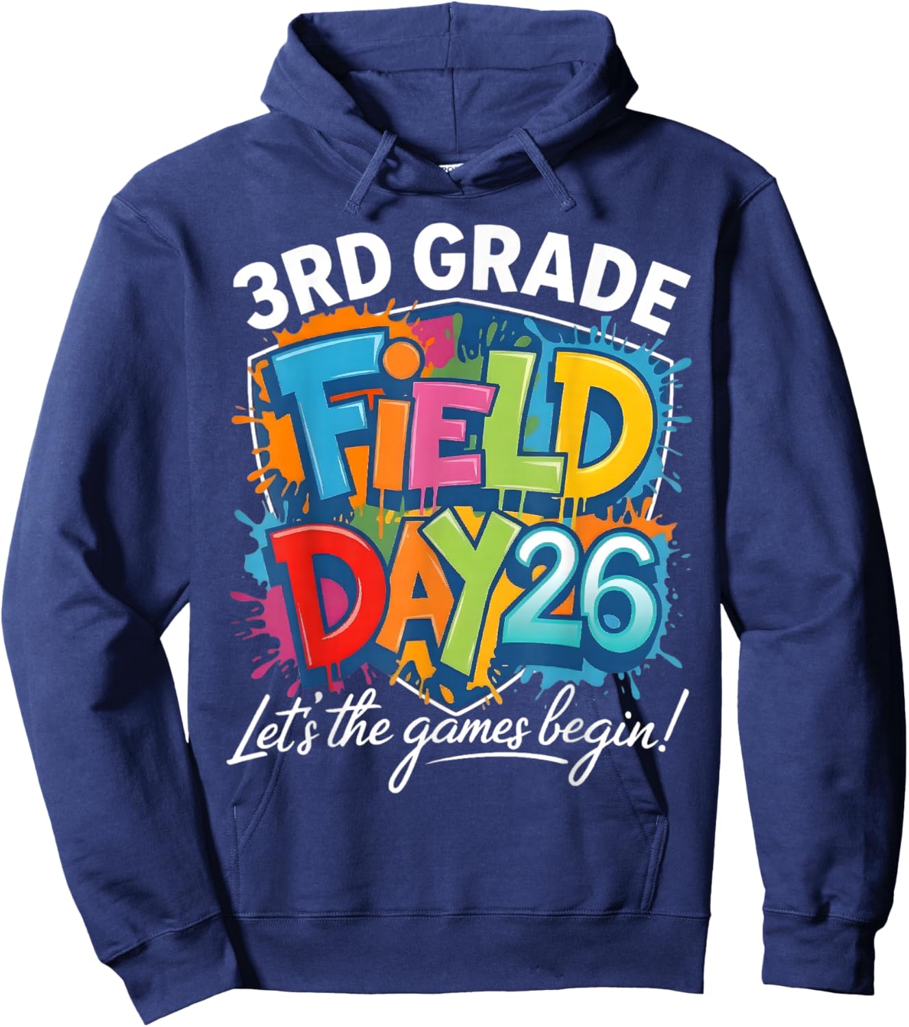 3rd Grade Field Day 2026 Let The Games Begin Teacher Student Hoodie - Hoodie | Navy