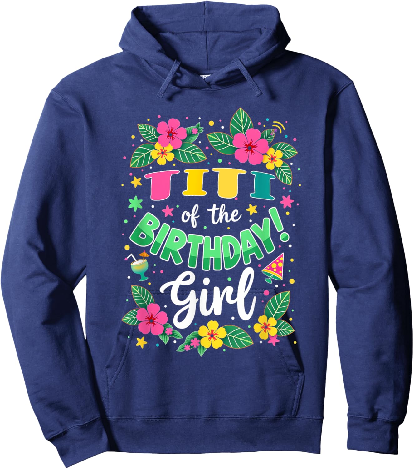 Aloha Hawaii Aunt Titi Of The Birthday Girl Hoodie - Hoodie | Navy