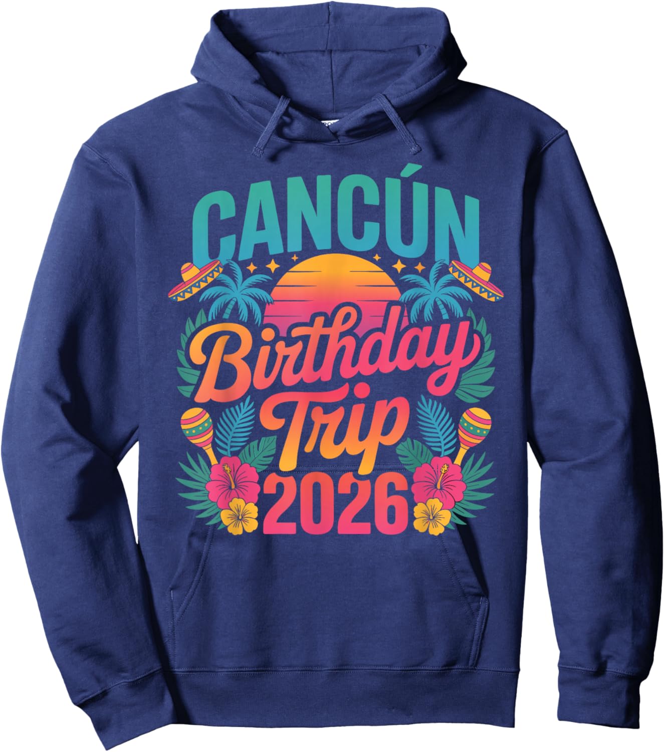 Cancun Birthday Trip 2026 Hoodie - Hoodie | Navy