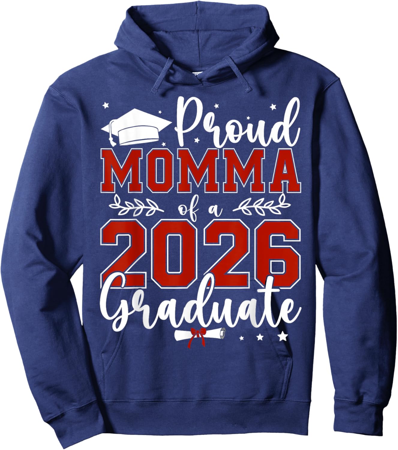 Proud Momma of a Class of 2026 Graduate for Graduation Hoodie - Hoodie | Navy