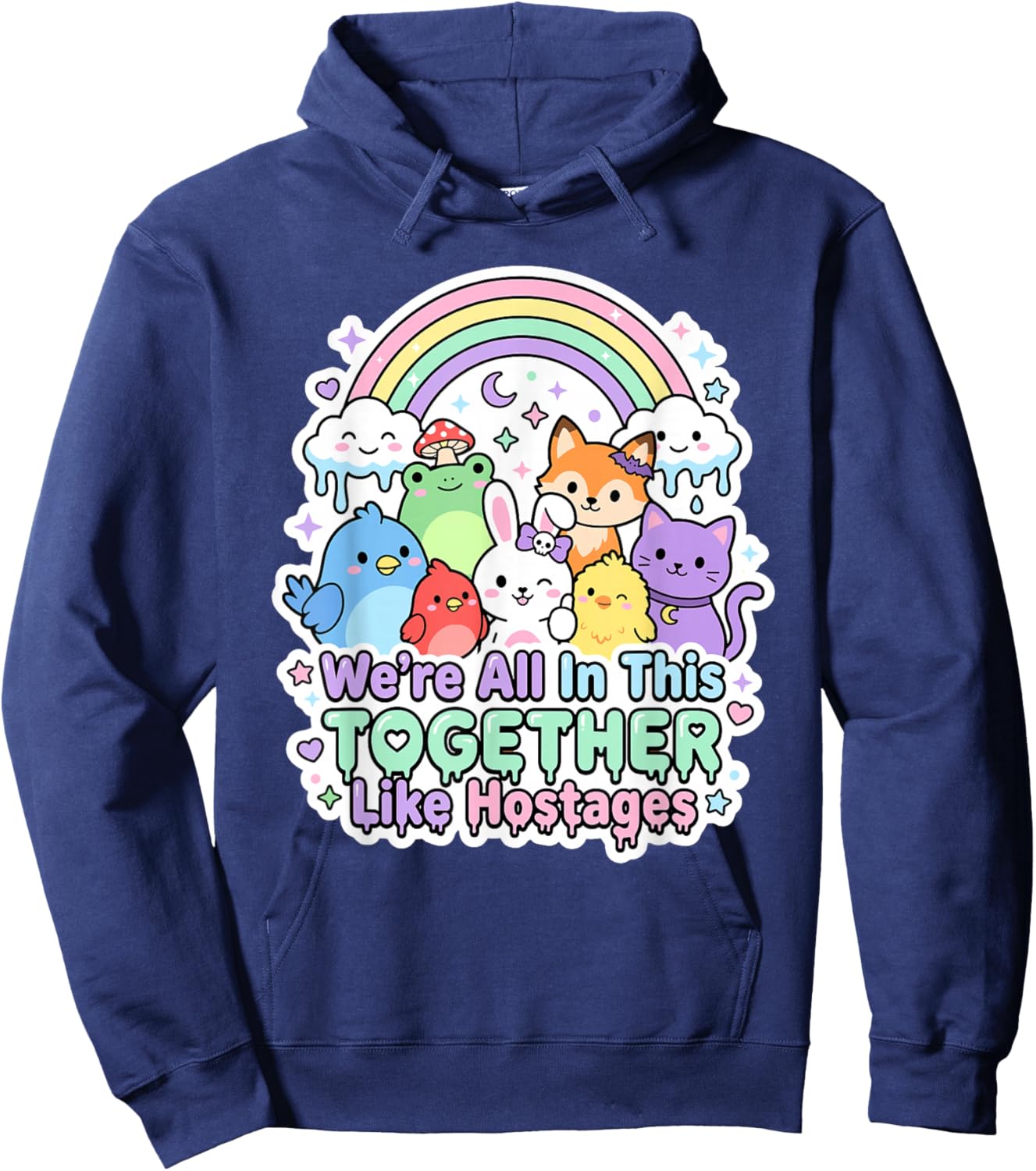 We're All in This Together Like Hostages Sarcastic Humor Hoodie - Hoodie | Navy