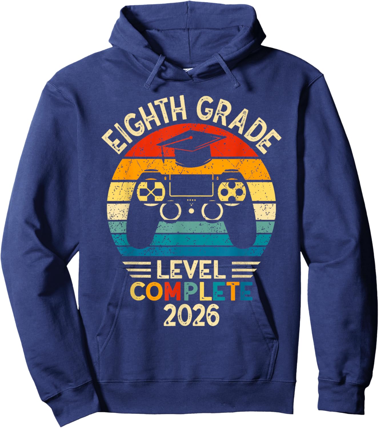 8th Grade Graduation 2026 Level Complete Gamer Hoodie - Hoodie | Navy