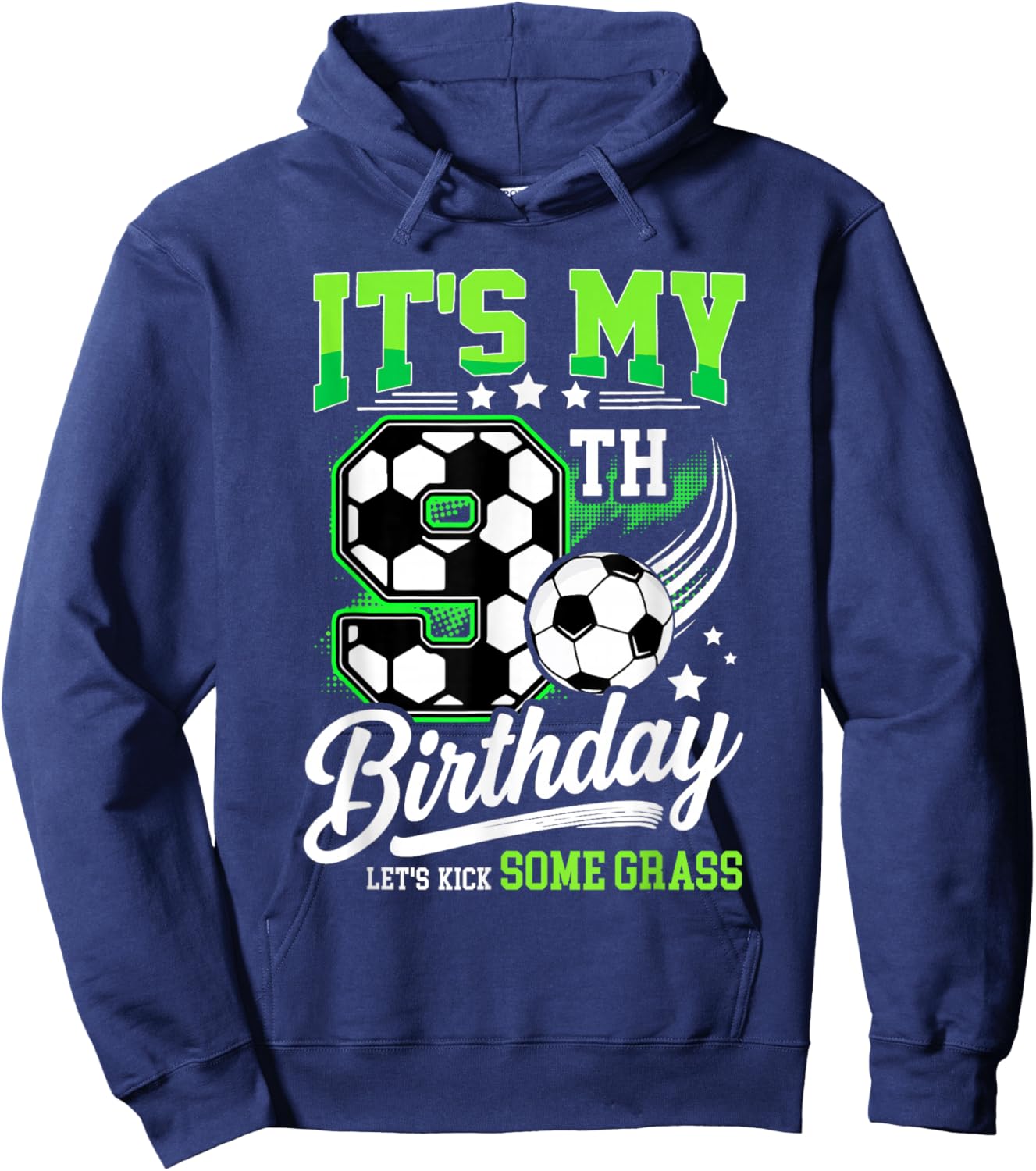 It’s My 9th Birthday Soccer 9 Year Old Soccer Player Hoodie - Hoodie | Navy