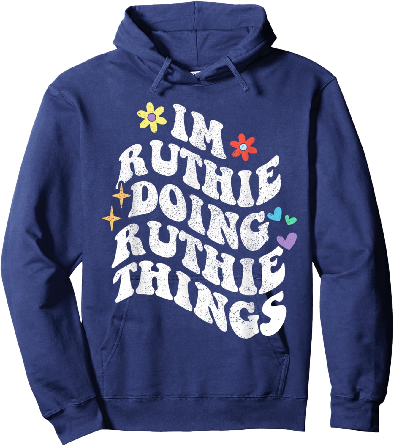 Retro Groovy Im Ruthie Doing Ruthie Things Funny Mother's Hoodie - Hoodie | Navy