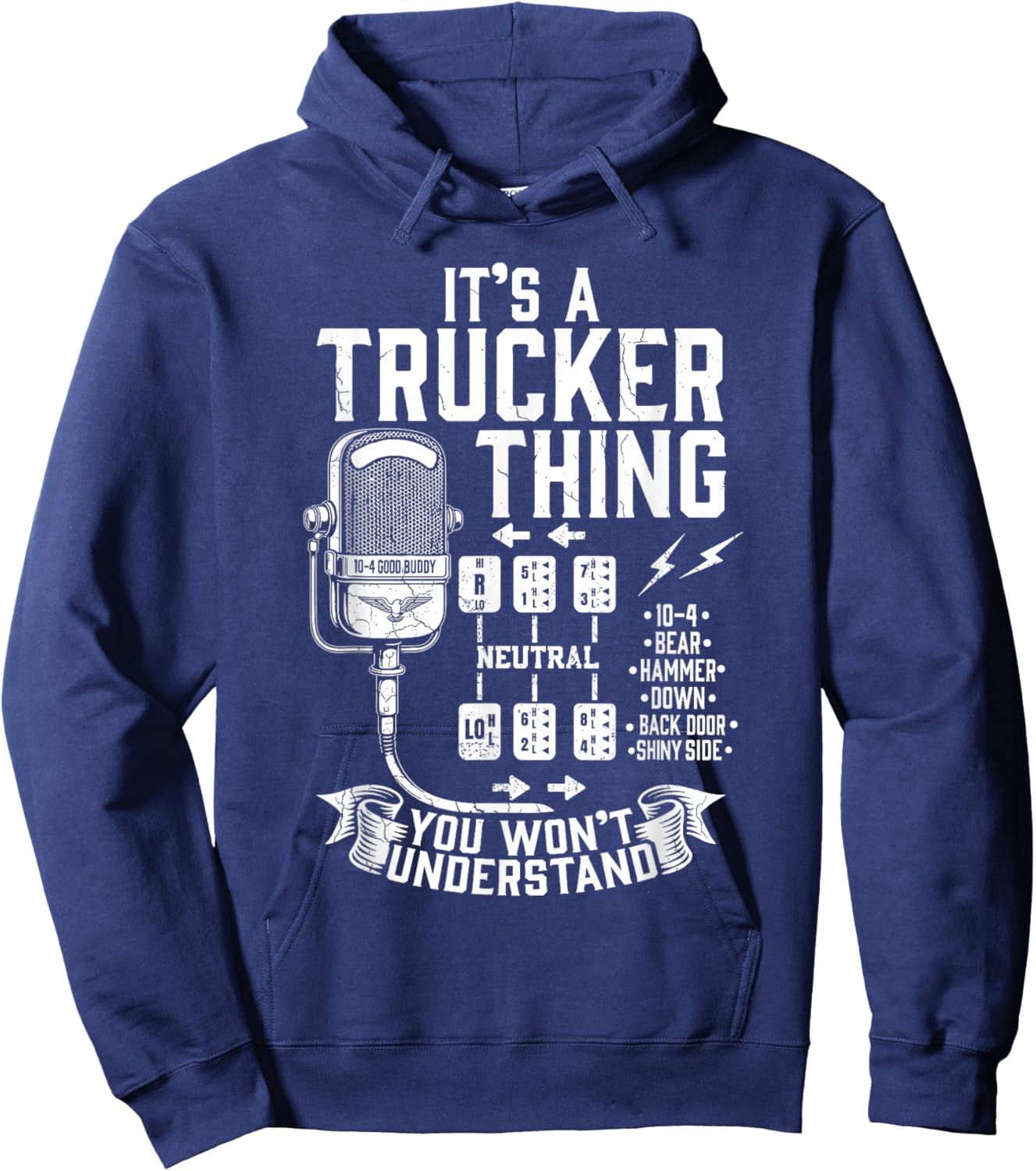 It's a Trucker Thing You Wouldn't Understand Truck Driver Hoodie - Hoodie | Navy