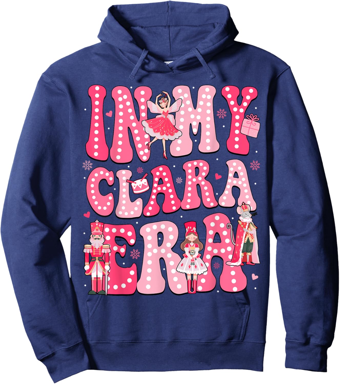 In My Clara Era Pink Nutcracker Squad Pink Christmas Women Hoodie - Hoodie | Navy