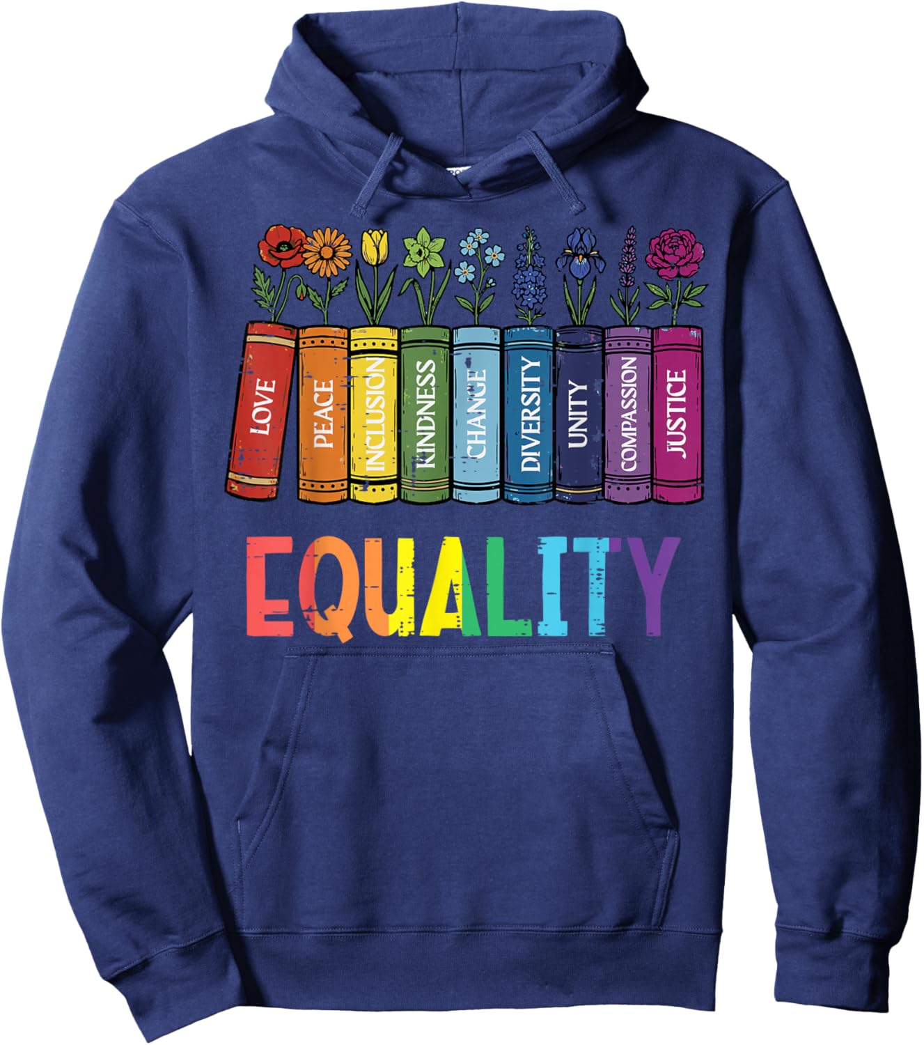 Rainbow Gay Books Flowers Equality LGBTQ Pride Women Men Hoodie - Hoodie | Navy