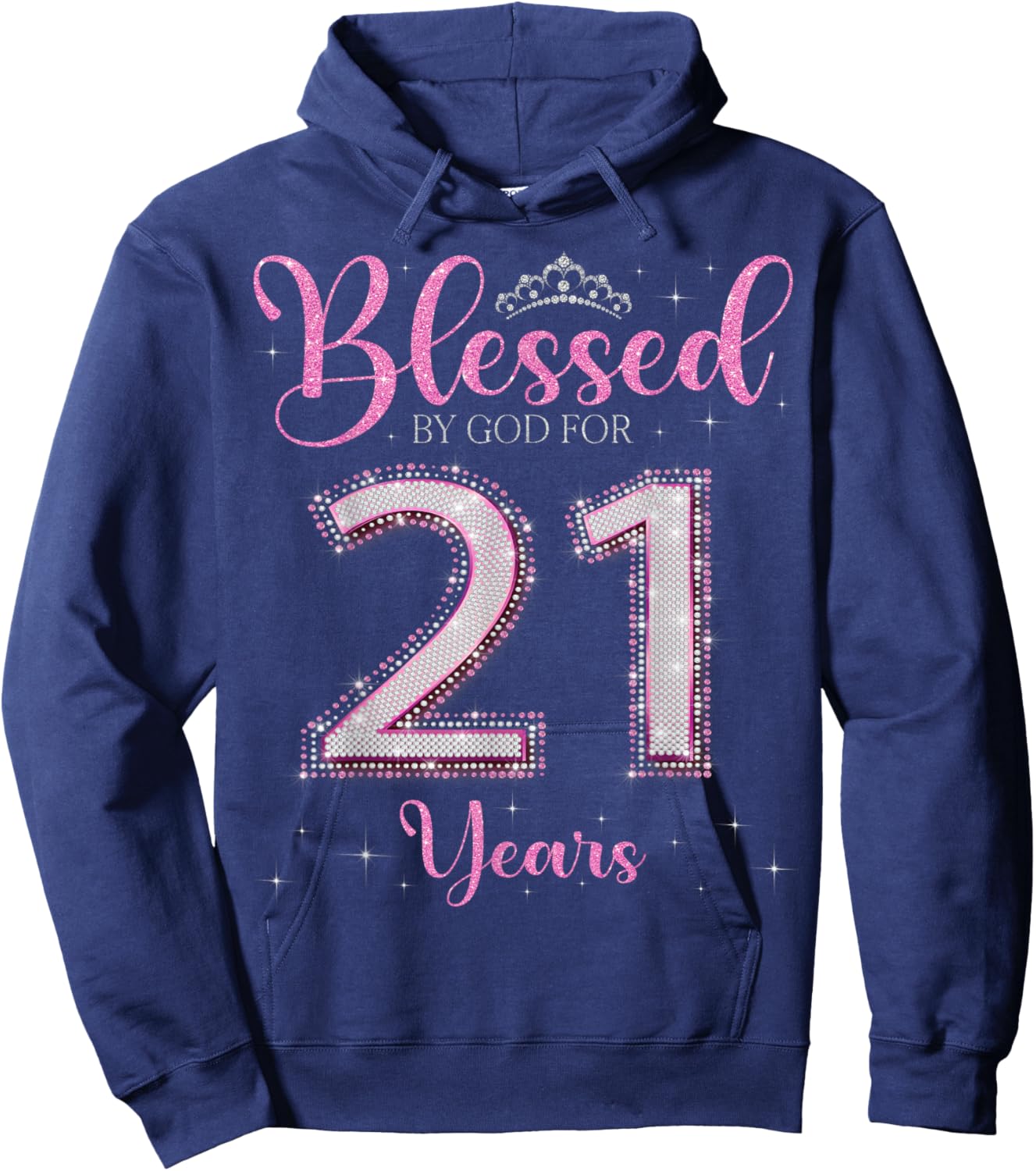 Blessed By God For 21 Years Old 21st Birthday 21st Bday Hoodie - Hoodie | Navy