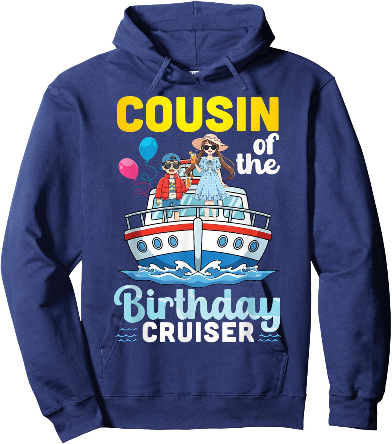 Cousin of The Birthday Cruiser Family Vacation Trip Together Hoodie - Hoodie | Navy