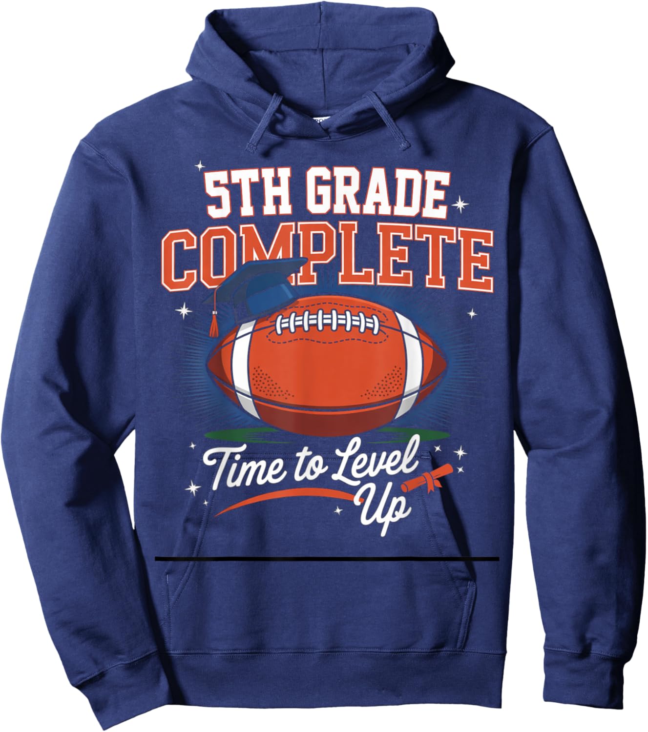 5th Grade Complete Time To Level Up Football Last Day School Hoodie - Hoodie | Navy