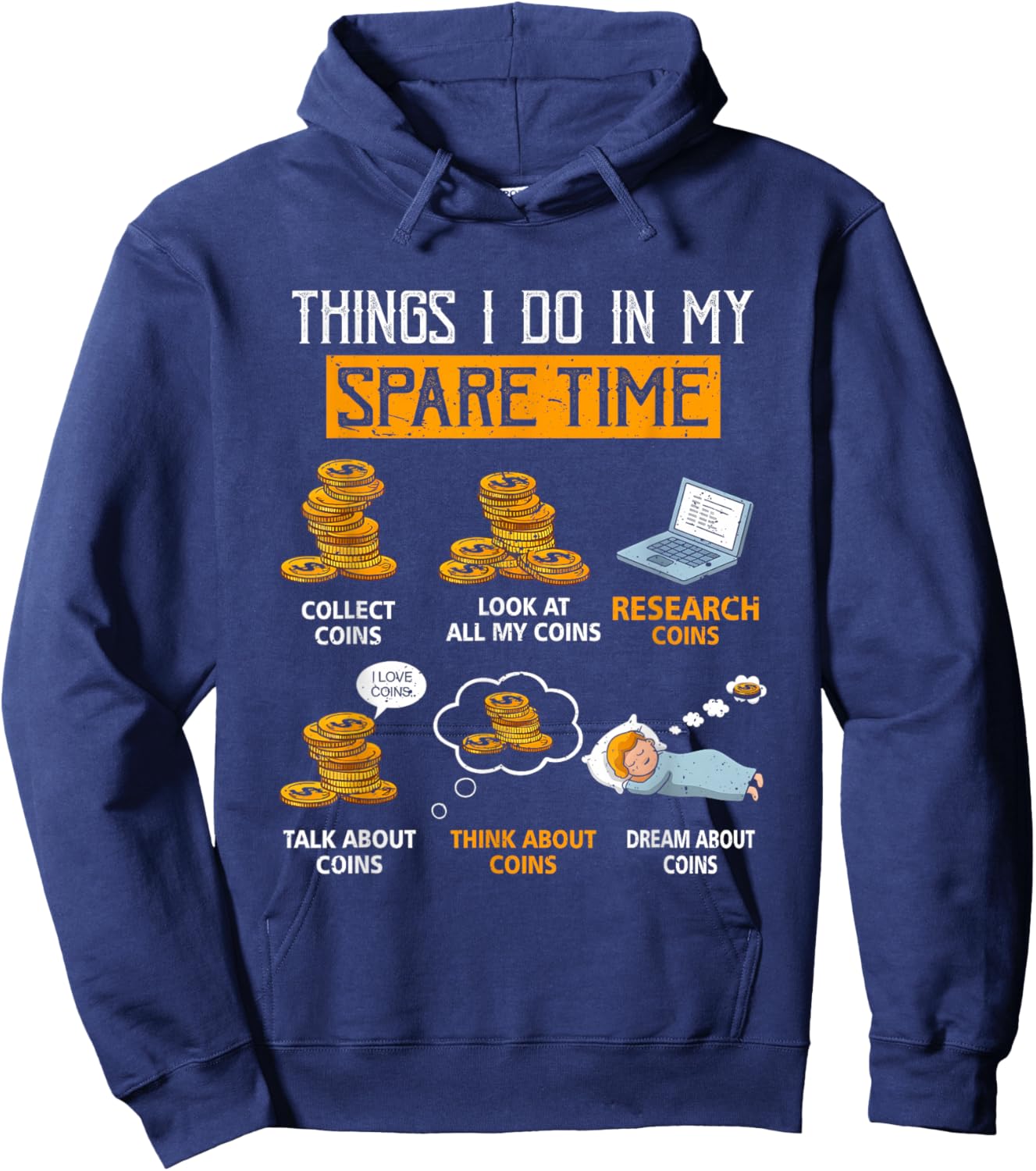Things I Do In My Spare Time Funny Numismatics Coin Crypto Hoodie - Hoodie | Navy