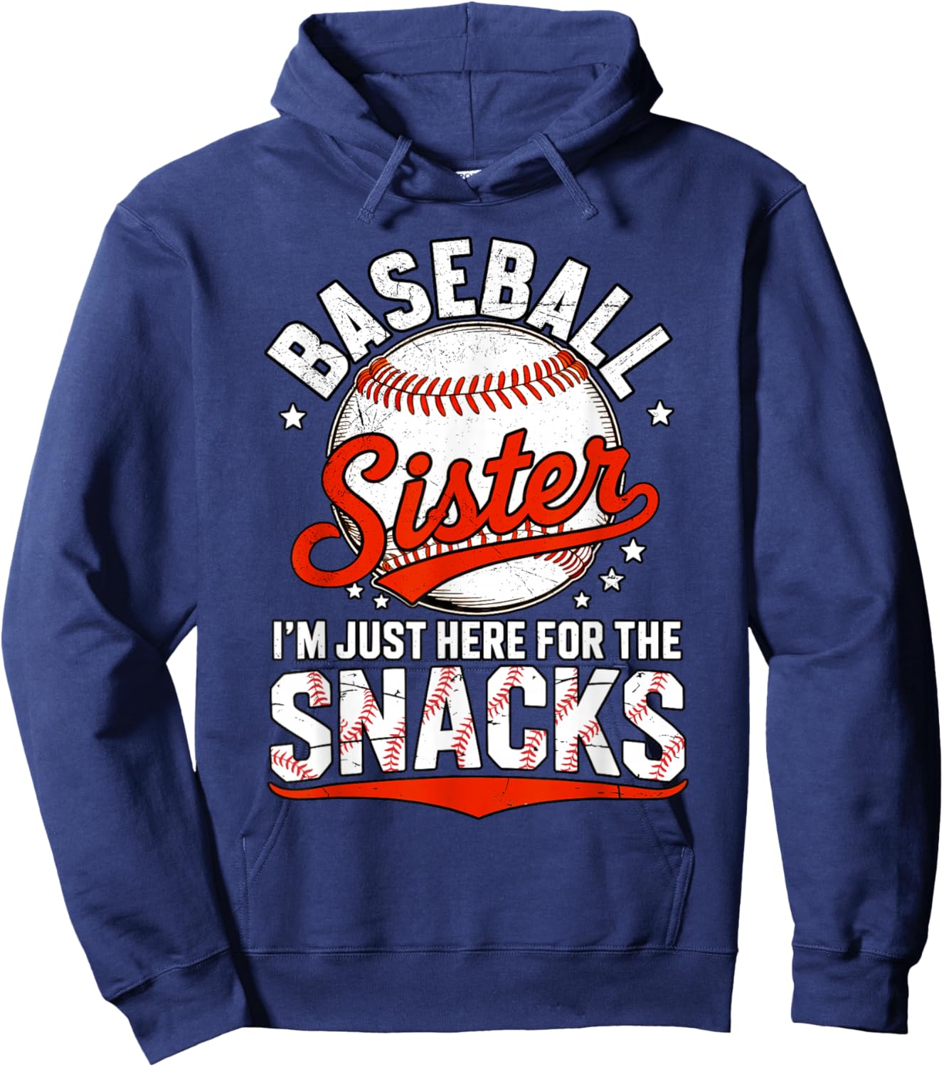 Baseball Sister I'm Just Here for The Snacks Funny Sibling Hoodie - Hoodie | Navy