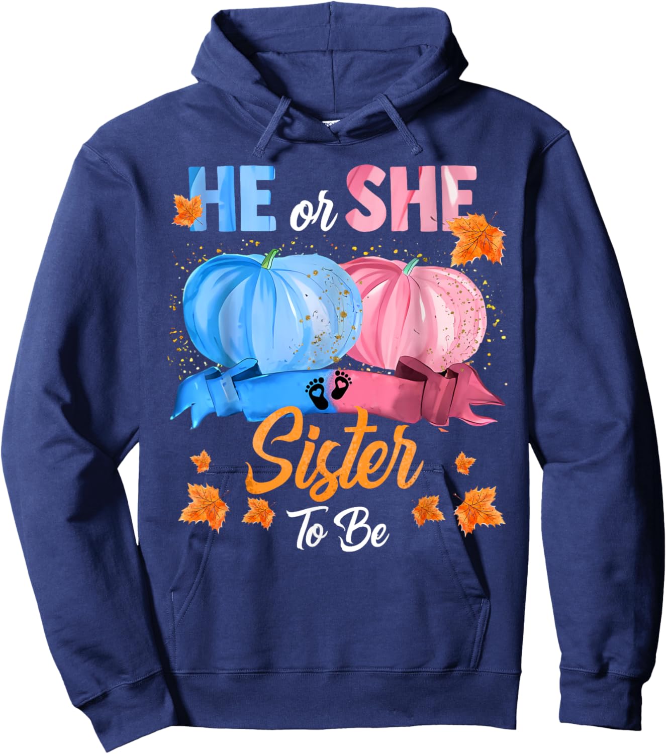 Halloween Pumpkin Gender Reveal He or She Sister To Be Hoodie - Hoodie | Navy