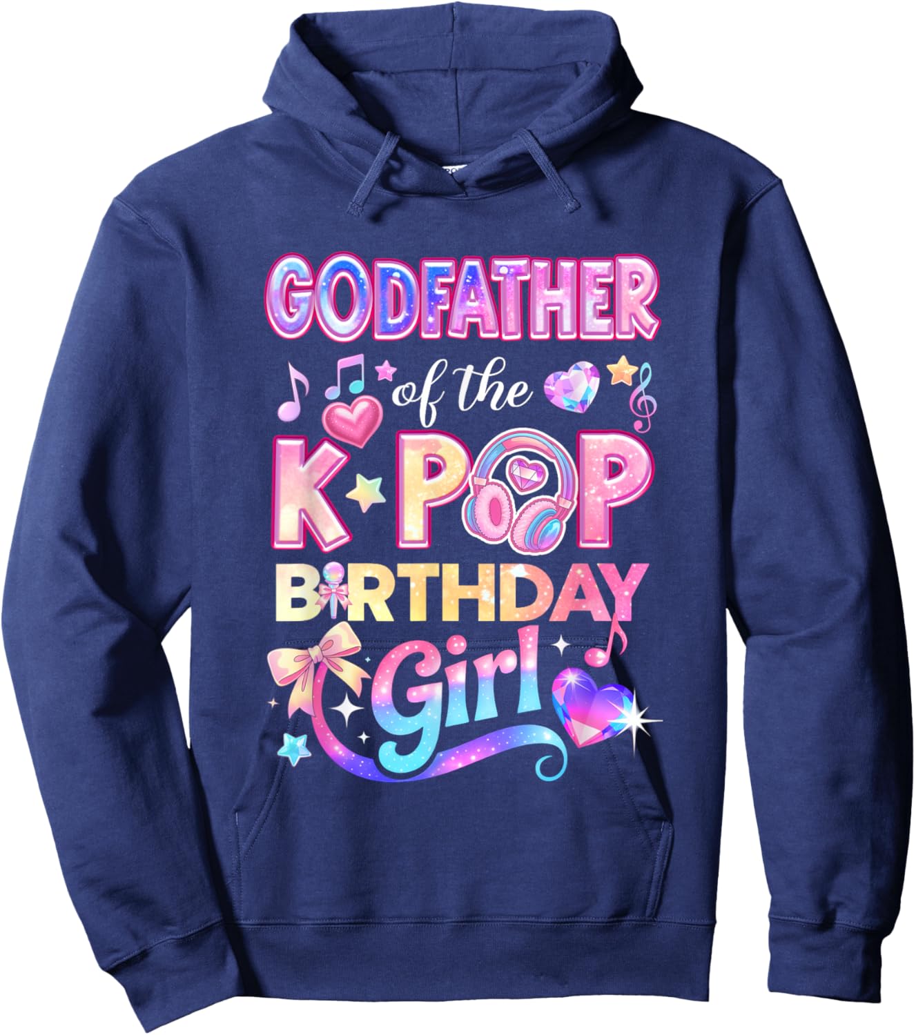 Godfather of The K-Pop Birthday Girls Korean Music Lovers Hoodie - Hoodie | Navy