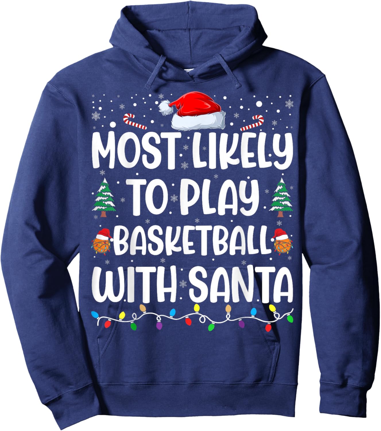 Most Likely To Play Basketball With Santa Family Christmas Hoodie - Hoodie | Navy