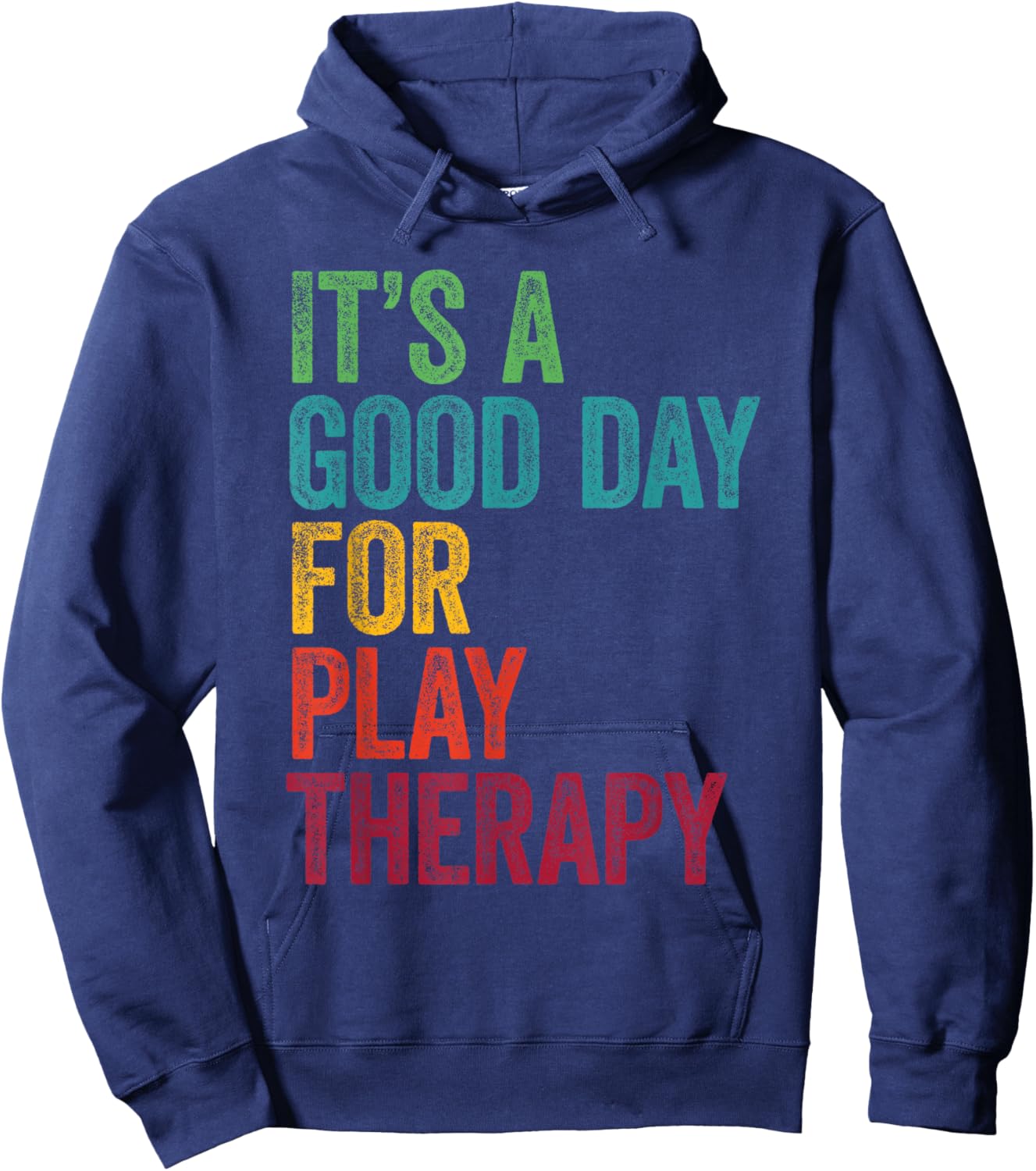 Retro It's A Good Day For Play therapy Hoodie - Hoodie | Navy