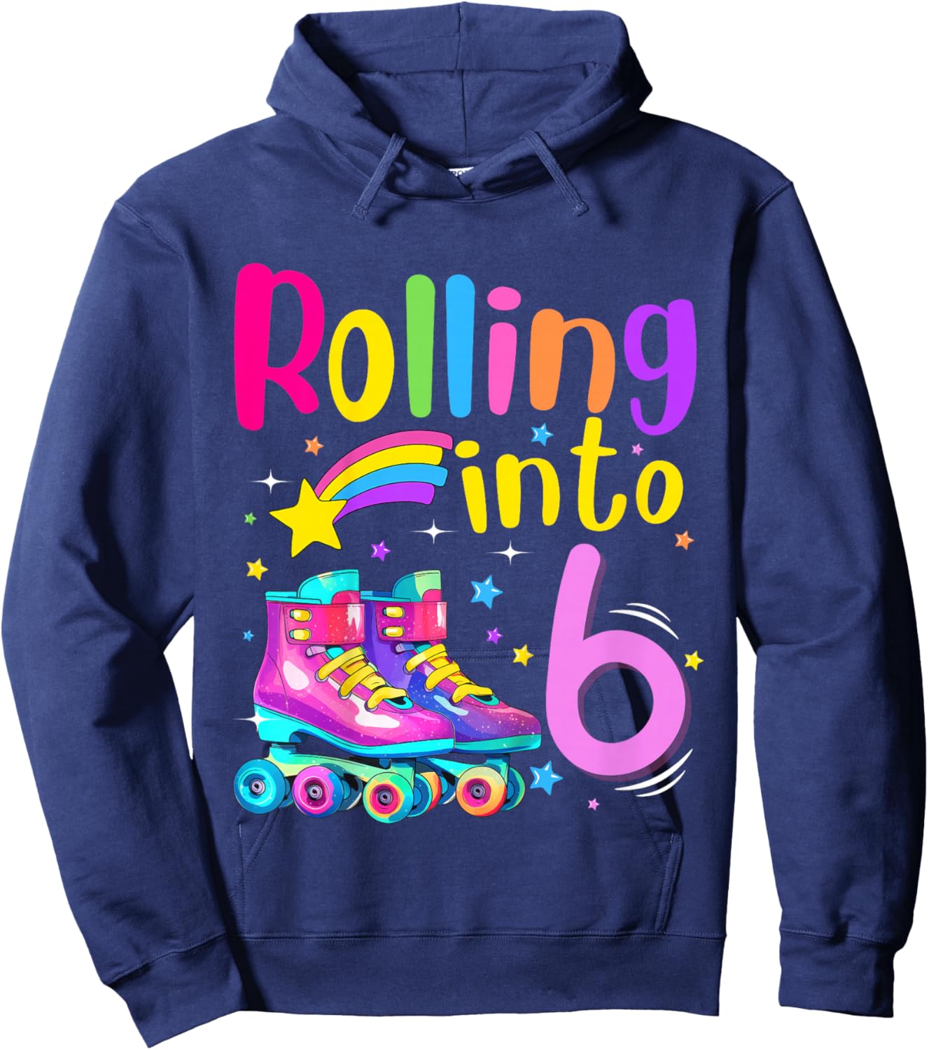 6th Bday Rolling Into 6 Birthday Girl Roller Skate Party Hoodie - Hoodie | Navy